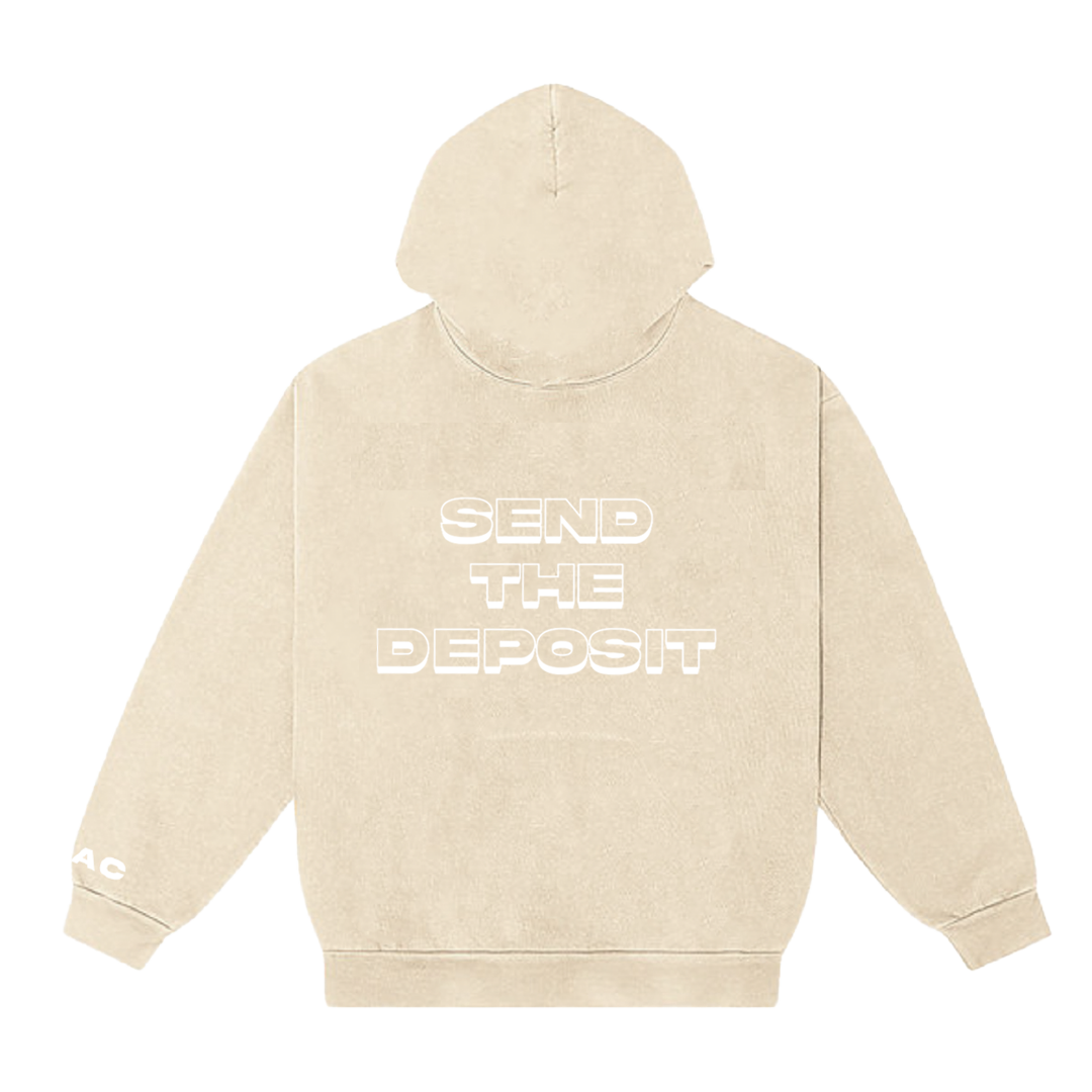"Send the Deposit" Hoodie (Beige)